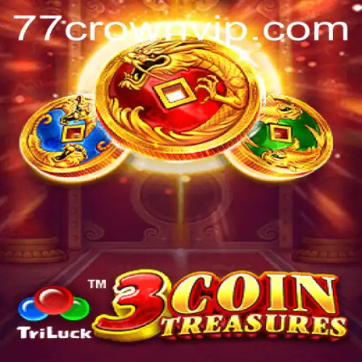 Discover the Thrill of 3CoinTreasures and the Mystery of 77crown